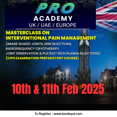 Leicester Masterclass on  Interventional Pain Management' &  CIPS Preparatory Course 2025