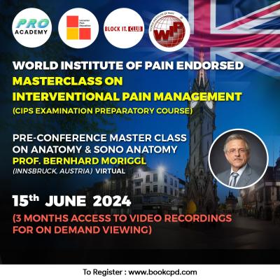 Virtual Masterclass on Anatomy & Sono-Anatomy for Interventional Pain Management by Professor Bernhard Moriggl