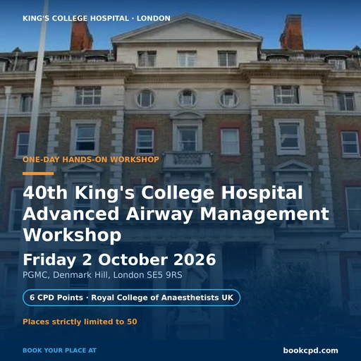 40th King's College Hospital Advanced Airway Management Workshop