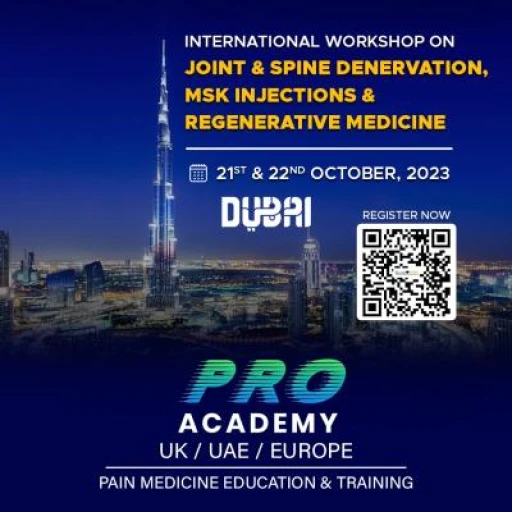 Dubai International Workshop on Joint & Spine Denervation, MSK Injections & Regenerative Medicine 
