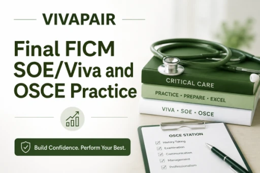 Final FICM SOE/Viva and OSCE Practice - October 2026