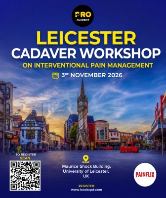 Cadaver Workshop- Leicester Masterclass on Joints, MSK, Spinal Injections, Radiofrequency & Cyroneurolysis