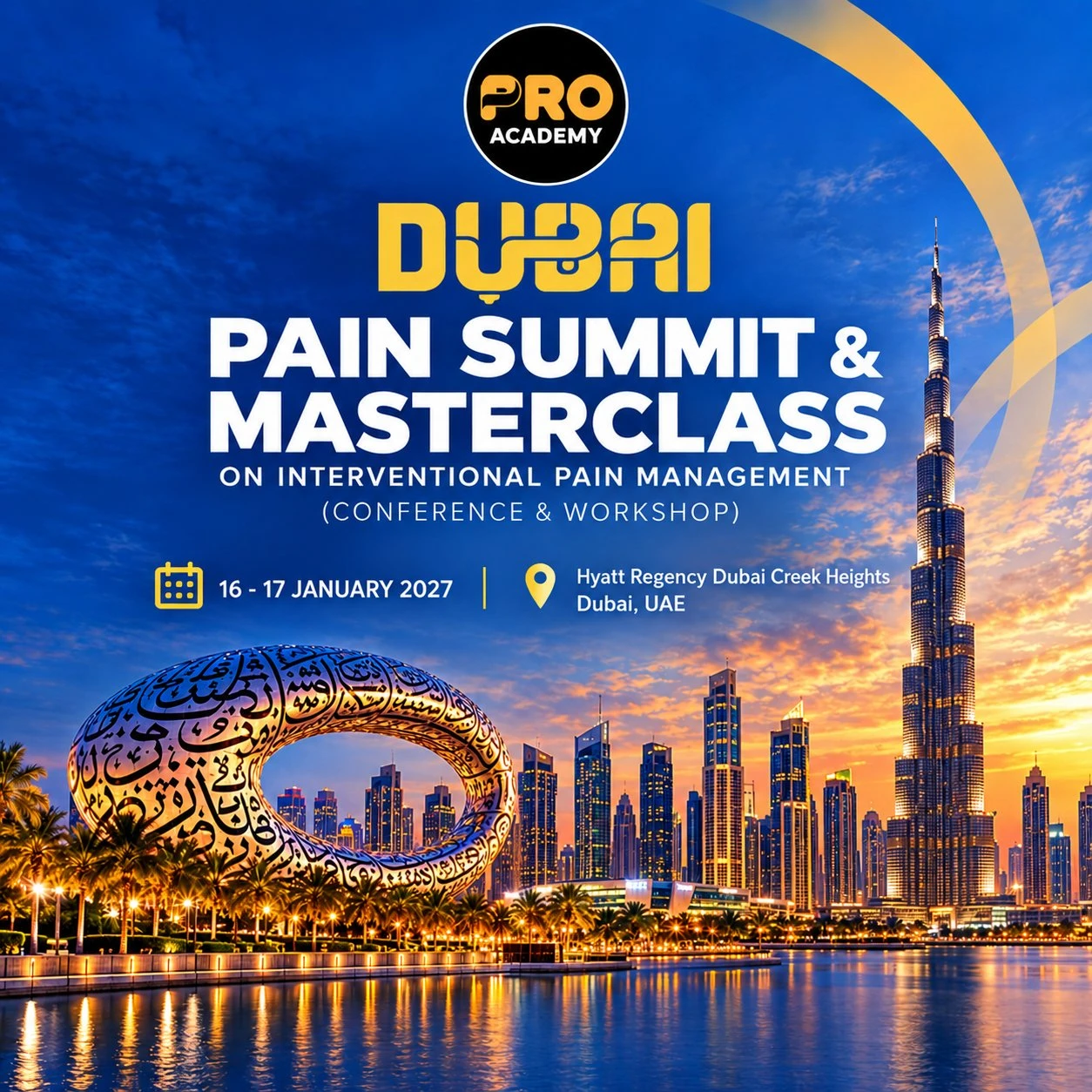 Dubai Pain Summit- Masterclass on Interventional Pain Management & Spasticity (Spinal Interventions, Joint MSK injections, Denervation, Regenerative Medicine, Neuromodulation & Spasticity)